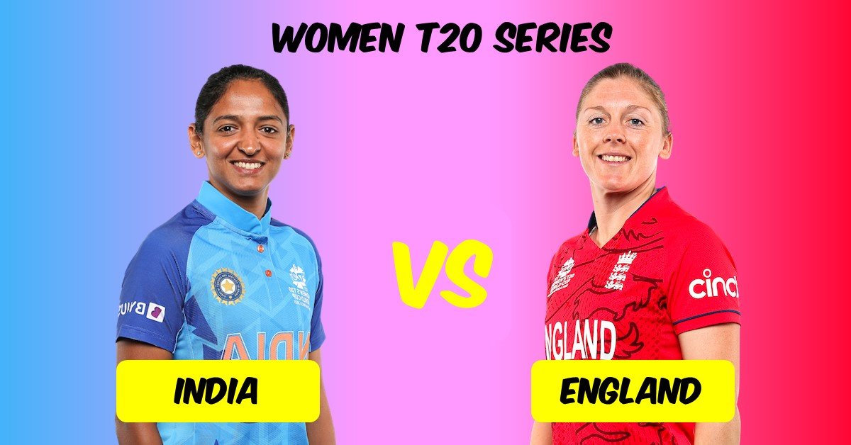 भारत और इंग्लैंड रोमांचक महिला T20 श्रृंखला में भिड़ेंगे