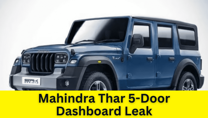 Mahindra Thar 5-Door Dashboard Leak