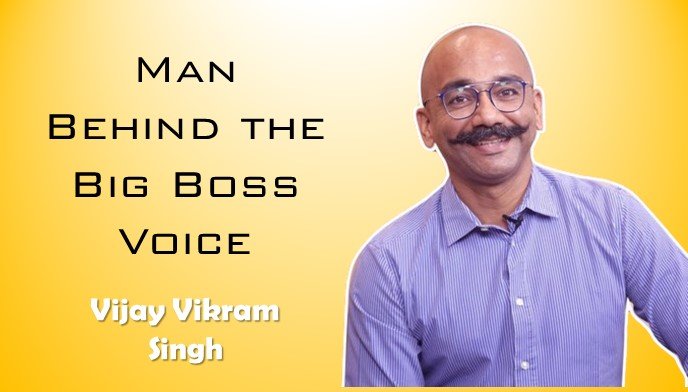 Big Boss Voice: Vijay Vikram Singh