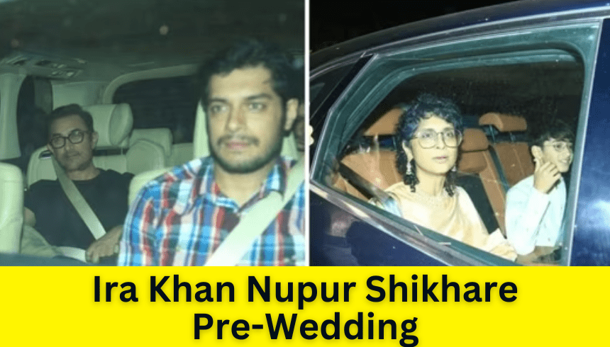 Ira Khan Nupur Shikhare Wedding: बॉलीवुड के सितारों का संगमः प्री-वेडिंग बैश में छाया प्यार का रंग