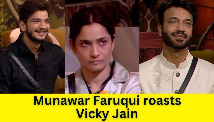 Munawar Faruqui roasts Vicky Jain