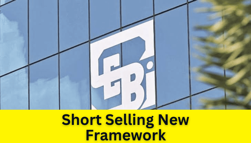 Short Selling New Framework